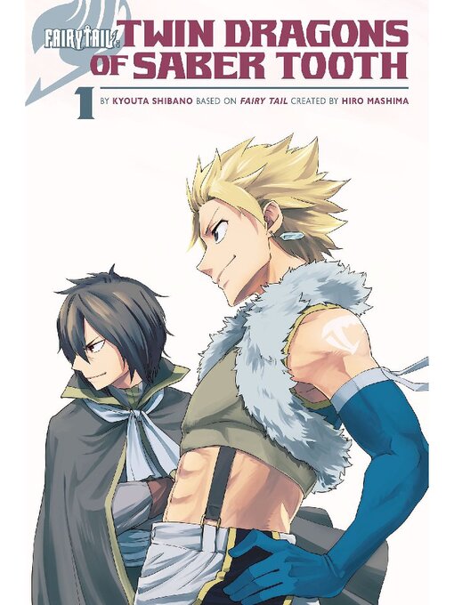 Title details for Fairy Tail: Twin Dragons of Saber Tooth, Volume 1 by Kyouta Shibano - Available